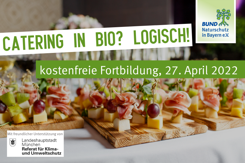 Catering in Bio? Logisch! 27. April 2022