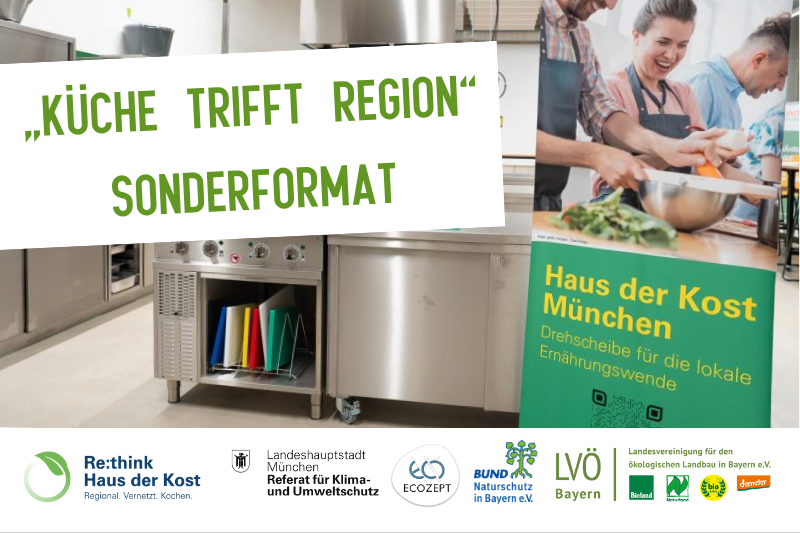 „Küche trifft Region“ – Sonderformat: Erzeugung & Handwerk trifft Handel, Logistik & Catering